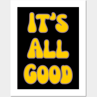 It's All Good Posters and Art